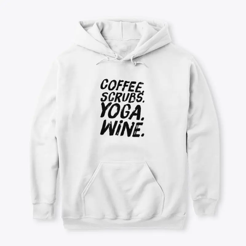 Coffee. Scrubs. Yoga. Wine!