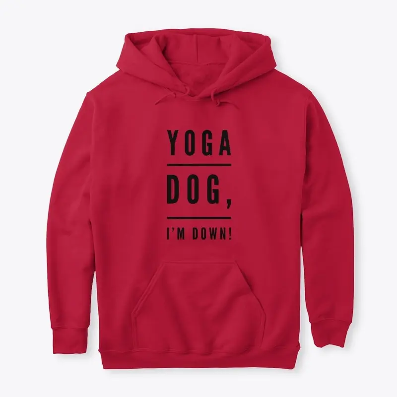 YOGA Dog, I'm Down!